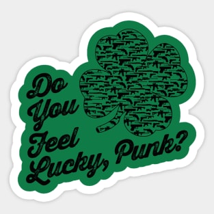 Do you Feel Lucky, Punk? Sticker